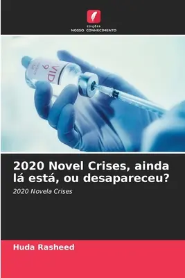 2020 Roman Crises, ainda l est, ou desapareceu ? - 2020 Novel Crises, ainda l est, ou desapareceu?