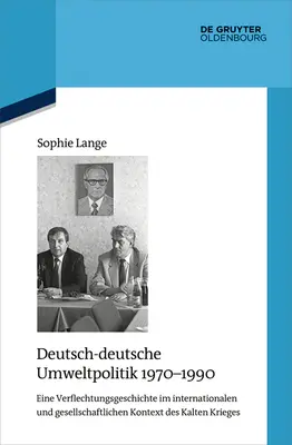 Politique environnementale allemande 1970-1990 - Deutsch-deutsche Umweltpolitik 1970-1990