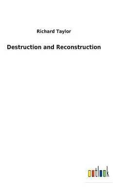 Destruction et reconstruction - Destruction and Reconstruction