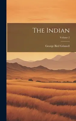 L'Indien ; Volume 2 - The Indian; Volume 2