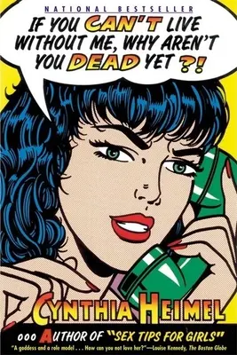 Si tu ne peux pas vivre sans moi, pourquoi n'es-tu pas encore mort ? - If You Can't Live Without Me, Why Aren't You Dead Yet?!