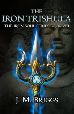 Le Trishula de fer - The Iron Trishula