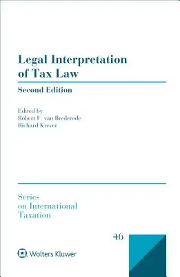 Interprétation juridique du droit fiscal - Legal Interpretation of Tax Law