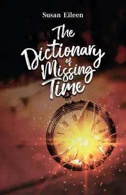 Le dictionnaire du temps manquant - The Dictionary of Missing Time