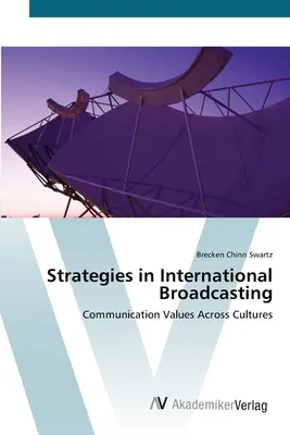 Stratégies en matière de radiodiffusion internationale - Strategies in International Broadcasting