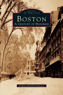 Boston : Un siècle de progrès - Boston: A Century of Progress