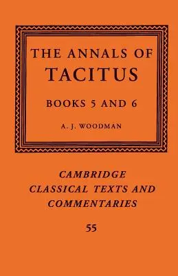 Les Annales de Tacite : Livres 5-6 - The Annals of Tacitus: Books 5-6