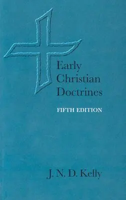 Doctrines du christianisme primitif - Early Christian Doctrines