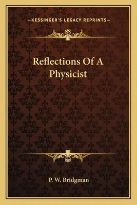 Réflexions d'un physicien - Reflections Of A Physicist