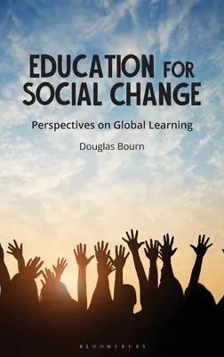 L'éducation pour le changement social : Perspectives sur l'apprentissage global - Education for Social Change: Perspectives on Global Learning