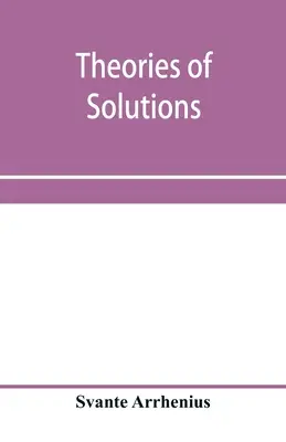 Théories des solutions - Theories of solutions