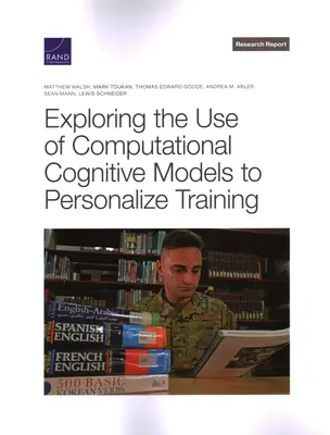 Explorer l'utilisation de modèles cognitifs informatiques pour personnaliser la formation - Exploring the Use of Computational Cognitive Models to Personalize Training
