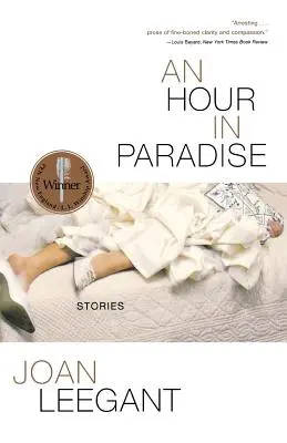 Une heure au paradis : Histoires - An Hour in Paradise: Stories