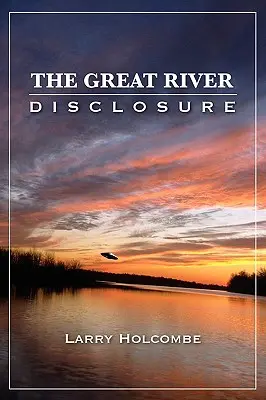 La divulgation de la Grande Rivière - The Great River Disclosure