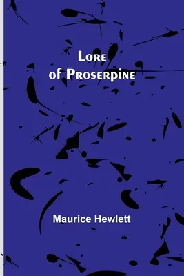 L'histoire de Proserpine - Lore of Proserpine