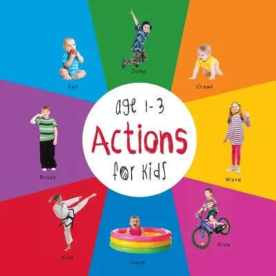 Actions pour les enfants de 1 à 3 ans (Engage Early Readers : Children's Learning Books) - Actions for Kids age 1-3 (Engage Early Readers: Children's Learning Books)