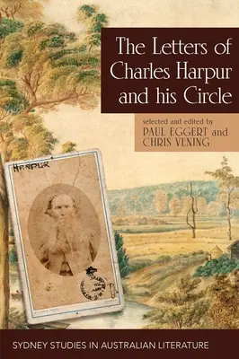 Les lettres de Charles Harpur et de son cercle - The Letters of Charles Harpur and his Circle