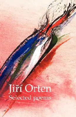 Jir Orten - Poèmes choisis - Jir Orten Selected Poems