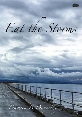 Manger les tempêtes - Eat the Storms