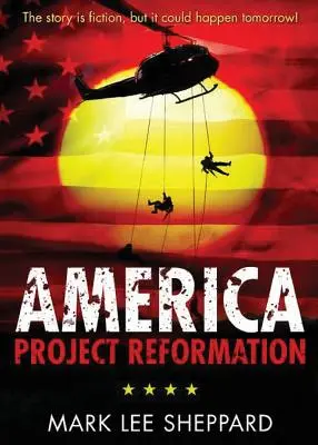 L'Amérique : Projet de réforme - America: Project Reformation