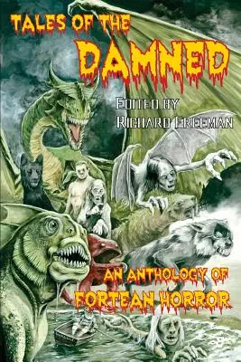 Tales of the Damned - Une anthologie de l'horreur fortéenne - Tales of the Damned - An Anthology of Fortean Horror