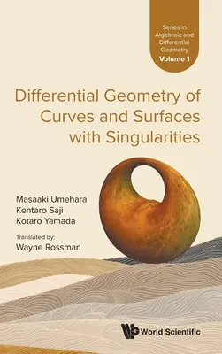 Géométrie différentielle des courbes et surfaces avec singularités - Differential Geometry of Curves and Surfaces with Singularities