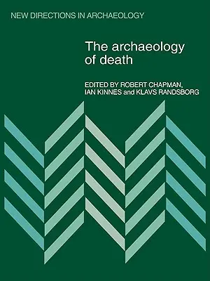 L'archéologie de la mort - The Archaeology of Death
