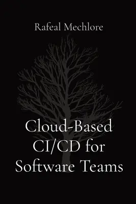 CI/CD en nuage pour les équipes logicielles - Cloud-Based CI/CD for Software Teams