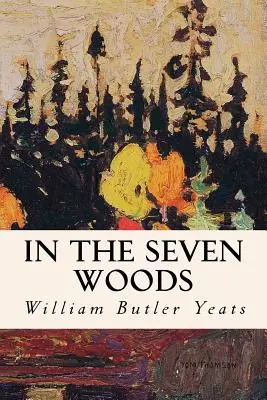 Dans les sept bois - In The Seven Woods