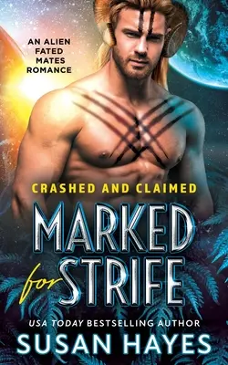 Marqué pour le conflit : Une romance Alien Fated Mates - Marked For Strife: An Alien Fated Mates Romance