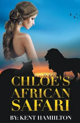 Le safari africain de Chloé - Chloe's African Safari