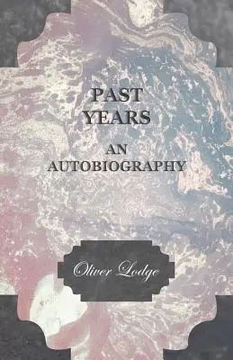 Les années passées - Une autobiographie - Past Years - An Autobiography