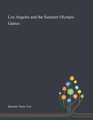 Los Angeles et les Jeux olympiques d'été - Los Angeles and the Summer Olympic Games