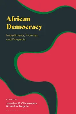 Démocratie africaine : obstacles, promesses et perspectives - African Democracy: Impediments, Promises, and Prospects