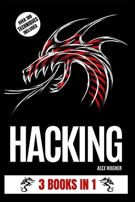 Hacking : 3 livres en 1 - Hacking: 3 Books in 1