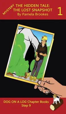 The Hidden Tale 1 (The Lost Snapshot) Chapter Book : Les livres de phonétique aident les lecteurs en développement, y compris les élèves atteints de dyslexie, à apprendre à lire (étape 6 d'un système de lecture). - The Hidden Tale 1 (The Lost Snapshot) Chapter Book: Sound-Out Phonics Books Help Developing Readers, including Students with Dyslexia, Learn to Read (