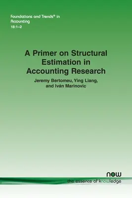 Une introduction à l'estimation structurelle dans la recherche comptable - A Primer on Structural Estimation in Accounting Research