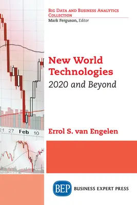 Technologies du nouveau monde : 2020 et au-delà - New World Technologies: 2020 and Beyond