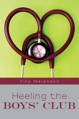 Le Club des Garçons au pied du mur - Heeling the Boys' Club