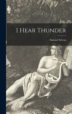 J'entends le tonnerre - I Hear Thunder