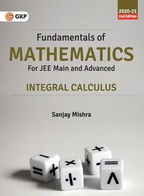 Fondamentaux des mathématiques - Calcul intégral - Fundamentals of Mathematics - Integral Calculus