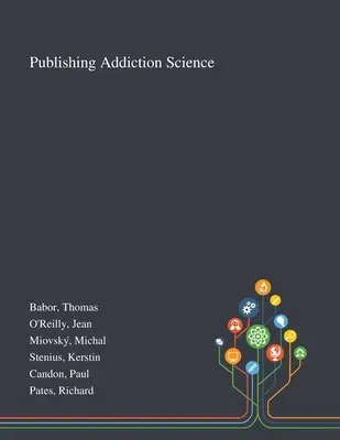 Édition de la science des addictions - Publishing Addiction Science