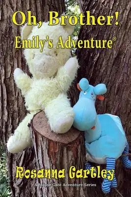 Oh, mon frère ! (L'aventure d'Emily) - Oh, Brother! (Emily's Adventure)