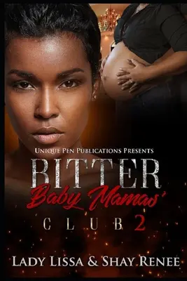 Club des mamans amères 2 - Bitter Baby Mamas' Club 2