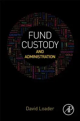 Conservation et administration des fonds - Fund Custody and Administration