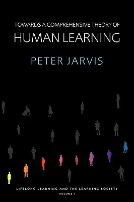 Vers une théorie globale de l'apprentissage humain - Towards a Comprehensive Theory of Human Learning