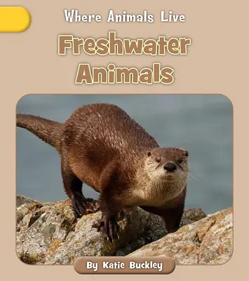 Animaux d'eau douce - Freshwater Animals