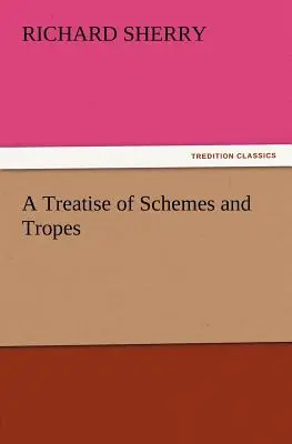 Un traité de schémas et de tropes - A Treatise of Schemes and Tropes