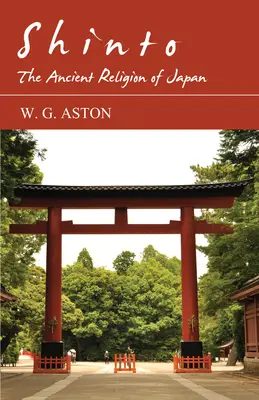 Shinto - L'ancienne religion du Japon - Shinto - The Ancient Religion of Japan