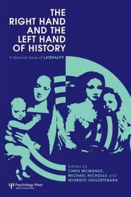 La main droite et la main gauche de l'histoire : Un numéro spécial sur la latéralité - The Right Hand and the Left Hand of History: A Special Issue of Laterality